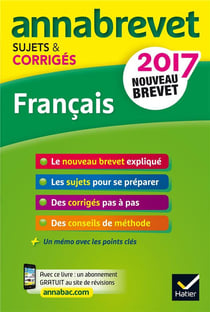 Annabrevet sujets & corriges - 2017 - français - 3ème