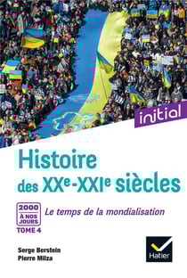 Histoire du siècles Tome 4 : les débuts du XXIe siècle ! le temps de la mondialisation