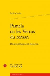 Pamela ou les vertus du roman - d'une poetique a sa reception - d'une poetique a sa reception