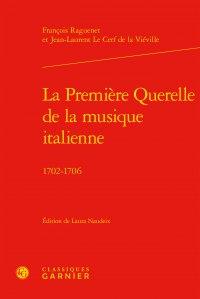 La premiere querelle de la musique italienne - 1702-1706