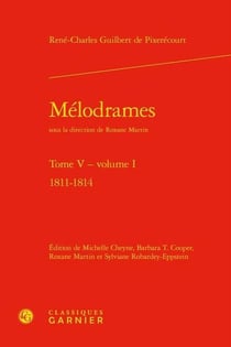 Mélodrames Tome 5, Tome 1 - 1811-1814