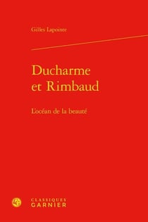Ducharme et rimbaud : l'océan de la beauté