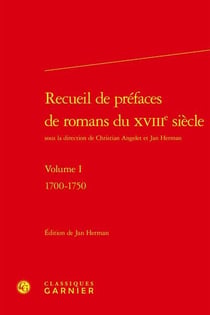 Recueil de préfaces de romans du XVIIIe siècle Tome 1 : 1700-1750