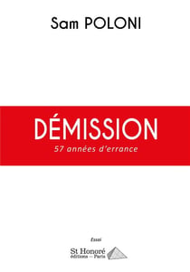 Démission - 57 années d'errance