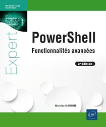 PowerShell : Fonctionnalités avancées (2e édition)