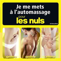 Je pratique l'auto-massage pour les nuls