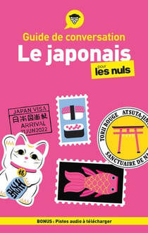 Guide de conversation : Le japonais pour les nuls (6e édition)