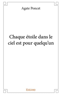 Chaque étoiles dans le ciel est pour quelqu'un