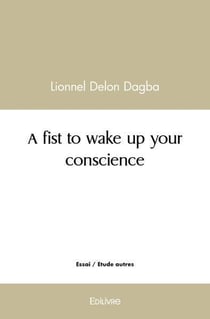 A fist to wake up your conscience