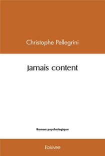 Jamais content