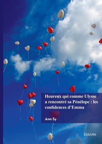 Heureux qui comme Ulysse a rencontré sa Pénélope : les confidences d'Emma