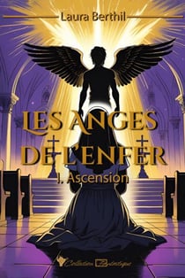 Les anges de l'enfer Tome 1 : Ascension