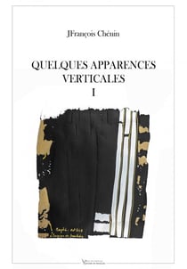 QUELQUES APPARENCES VERTICALES