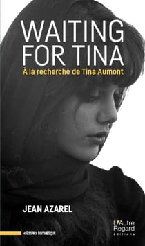 Waiting for Tina - à la recherche de Tina Aumont