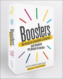 Boosters : 56 bonnes idées pour dynamiser vos réunions et formations