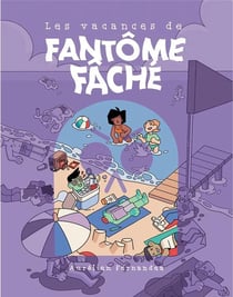 Les vacances de fantôme faché