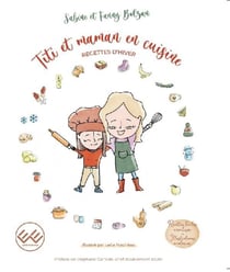 Titi et Maman en cuisine : recettes d'hiver