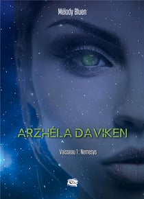 Arzhéla Daviken : vaisseau 1: Nemesys