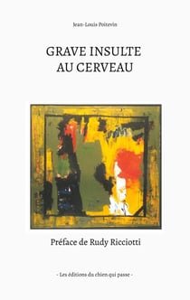 Grave insulte au cerveau
