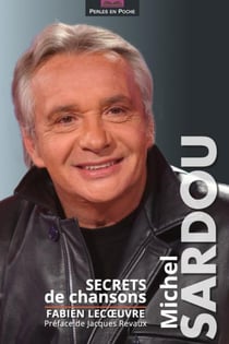 Michel Sardou : secrets de chansons