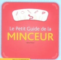 Le petit guide de la minceur
