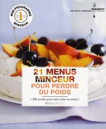 21 menus minceur pour perdre du poids t.1