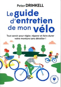 Le guide d'entretien de mon vélo