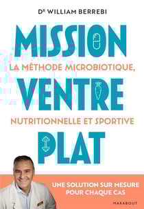 Mission ventre plat : la méthode microbiotique nutritionnelle et sportive - une solution sur mesure pour chaque cas