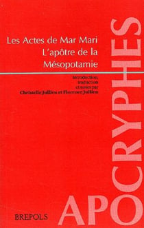 Les actes de Mar Mari - l'apôtre de la Mésopotamie