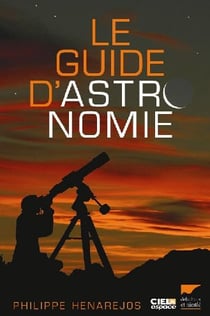 Guide pratique d'astronomie