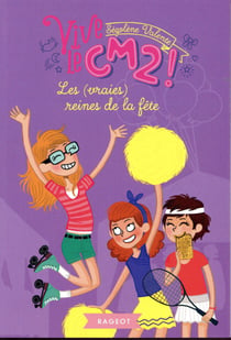 Vive le CM2 ! : les (vraies) reines de la fête