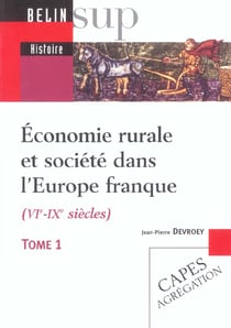 Économie rurale et société dans l'Europe franque (VIe-IXe siècles)