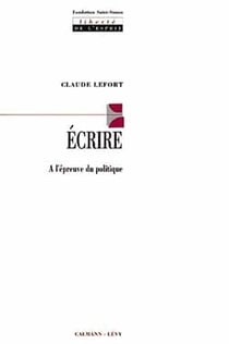 Ecrire : A l'épreuve du politique