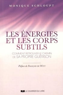 Les énergies et les corps subtils