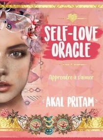 Self-love oracle : apprendre à s'aimer