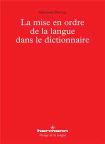 La mise en ordre de la langue dans le dictionnaire