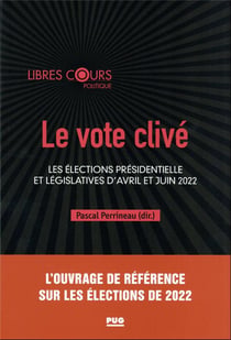 Le vote clivé : les élections présidentielle et législatives d'avril et juin 2022