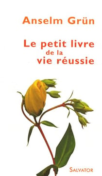 Le petit livre de la vie réussie