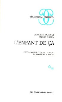 L'enfant de ça - psychanalyse d'un entretien : la psychose blanche