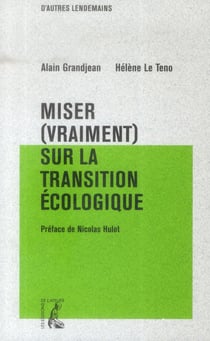 Miser (vraiment) sur la transition écologique