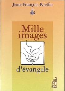 Mille Images D'Evangile : (Cd-Rom Inclus)
