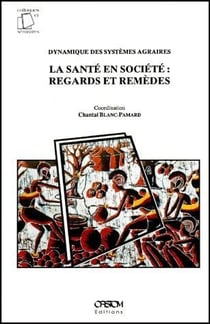 La santé en société : regards et remèdes