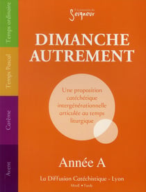 Dimanche autrement - compilation année A