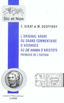 L'original arabe du Grand Commentaire d'Averroès au De Anima d'Aristote : Prémices de l'édition