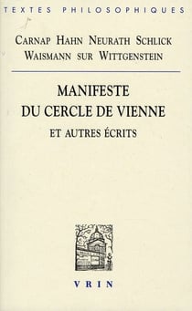 Manifeste du cercle de Vienne - et autres écrits