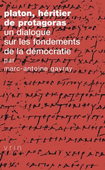 Platon, héritier de Protagoras - un dialogue sur les fondements de la démocratie