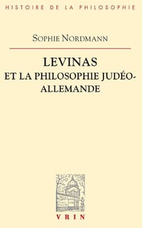 Levinas et la philosophie judéo-allemande