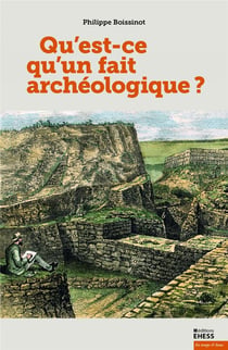 Qu'est-ce qu'un fait archéologique?