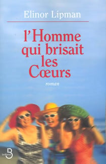 L'homme qui brisait les coeurs