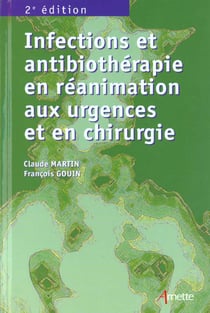 Infection et antibiotherapie en reanimation, aux urgences et en chirurgie